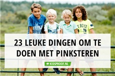 23x leuke uit-en thuis tips voor Pinksteren met kids