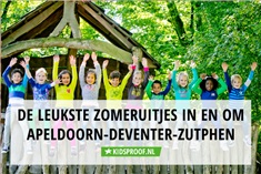 17x zomervakantie uitjes in en om Apeldoorn, Deventer, Zutphen en de Veluwe!