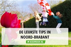 Leuke Lente en zomer eropuit tips in Noord-Brabant met kinderen!