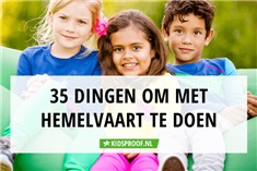 35 tips voor Hemelvaart 