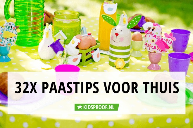 Verwonderlijk 32x tips voor een vrolijk pasen | Kidsproof Flevoland WK-54