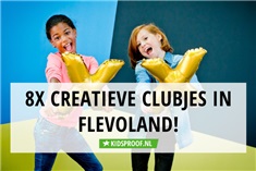 8x creatieve clubjes voor het nieuwe schooljaar in Flevoland!