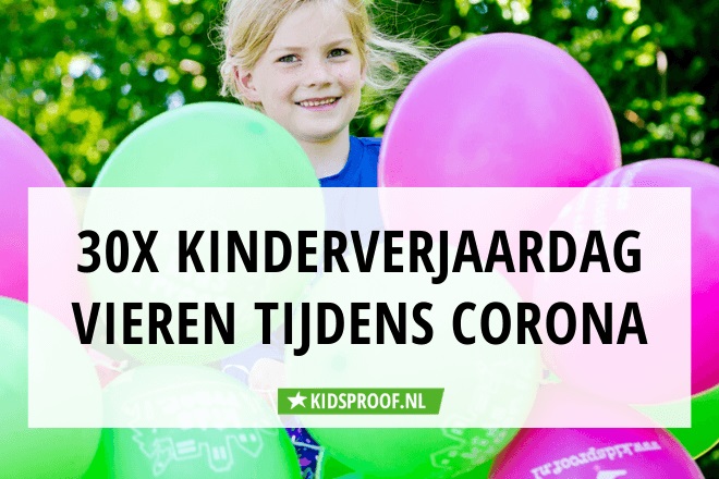 Hedendaags 30 gave tips om je verjaardag thuis te vieren | Kidsproof Fryslân NZ-49