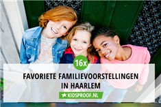 16x Familievoorstellingen in en om Haarlem 