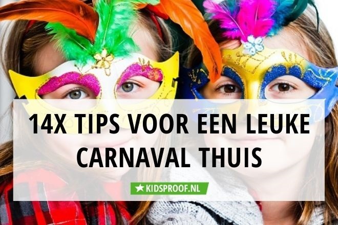 14 tips thuis carnaval vieren met de kids | Kidsproof